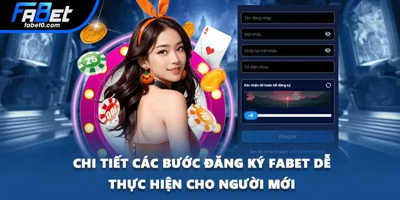 Chi tiết các bước đăng ký FABET dễ thực hiện cho người mới