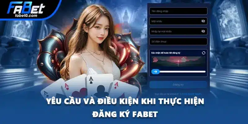 Yêu cầu và điều kiện khi thực hiện đăng ký FABET